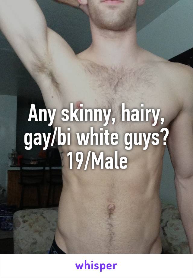 Skinny Hairy Man